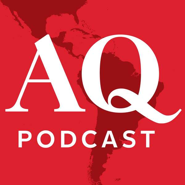 AQ Podcast | Argentina: Javier Milei Runs into Resistance